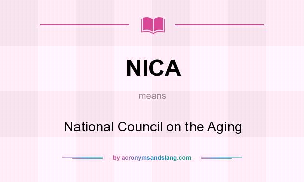 What does NICA mean? It stands for National Council on the Aging