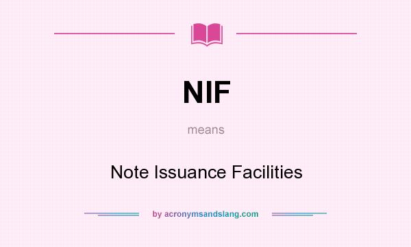 What does NIF mean? It stands for Note Issuance Facilities