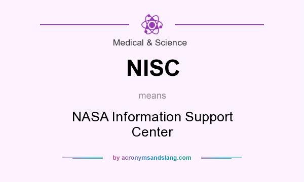 What does NISC mean? It stands for NASA Information Support Center