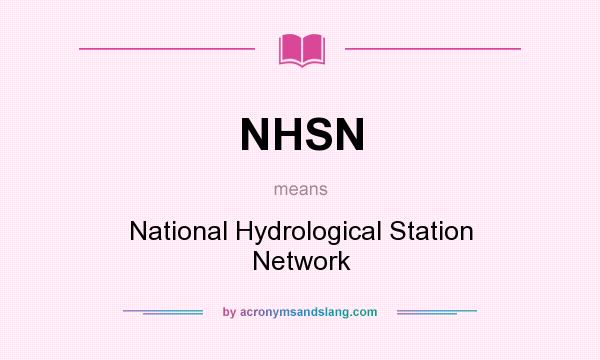 What does NHSN mean? It stands for National Hydrological Station Network
