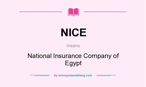 What does NICE mean? It stands for National Insurance Company of Egypt