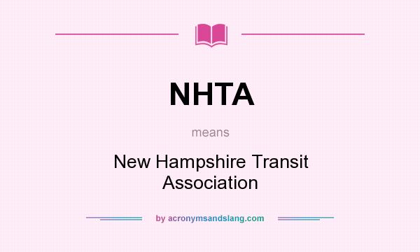 What does NHTA mean? It stands for New Hampshire Transit Association