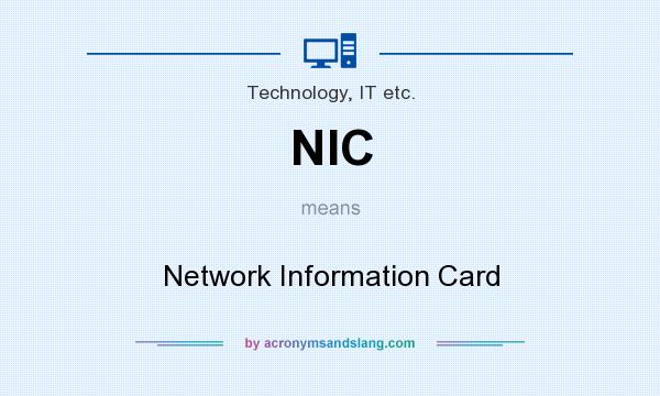 What does NIC mean? It stands for Network Information Card