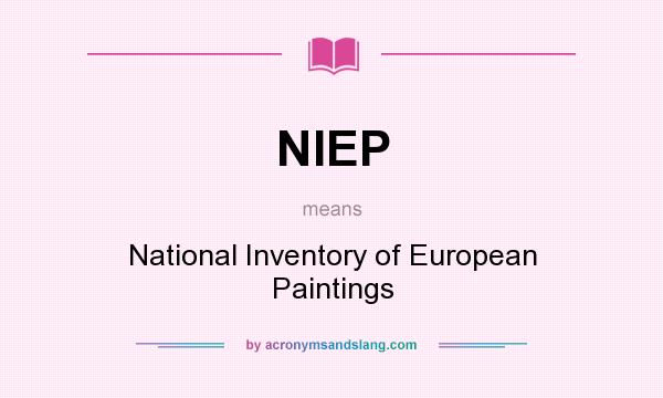 What does NIEP mean? It stands for National Inventory of European Paintings