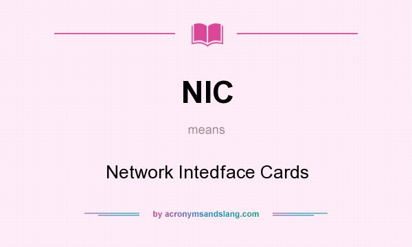 What does NIC mean? It stands for Network Intedface Cards