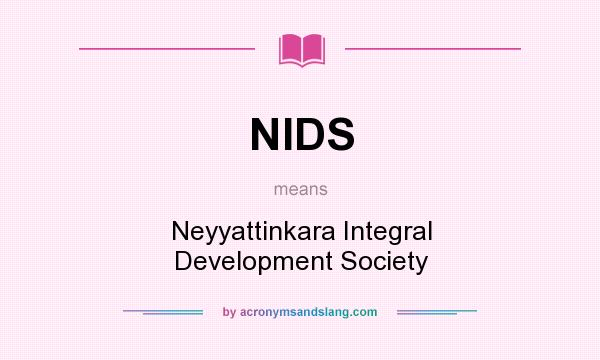 What does NIDS mean? It stands for Neyyattinkara Integral Development Society