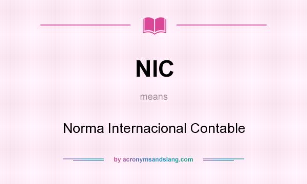 What does NIC mean? It stands for Norma Internacional Contable