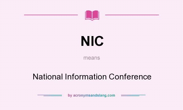 What does NIC mean? It stands for National Information Conference