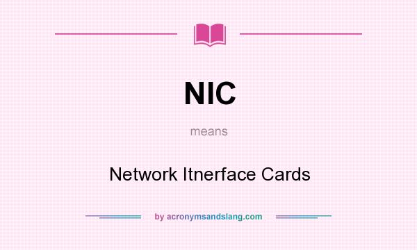 What does NIC mean? It stands for Network Itnerface Cards
