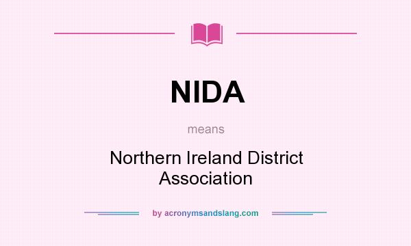 What does NIDA mean? It stands for Northern Ireland District Association