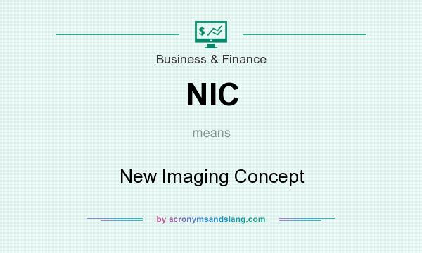 What does NIC mean? It stands for New Imaging Concept