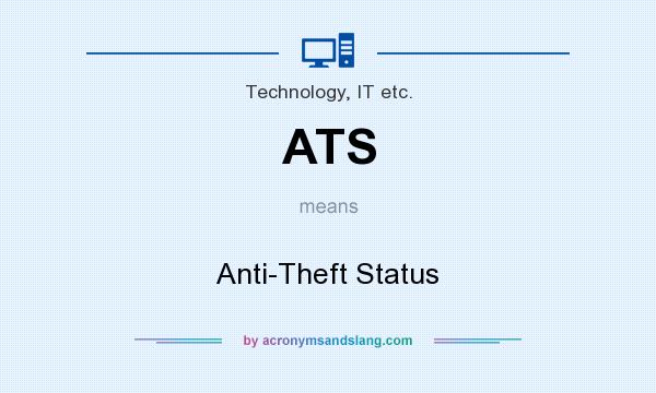 What does ATS mean? It stands for Anti-Theft Status