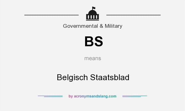 What does BS mean? It stands for Belgisch Staatsblad