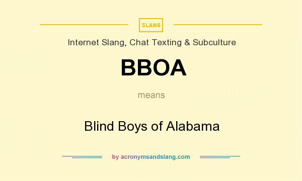 What does BBOA mean? It stands for Blind Boys of Alabama