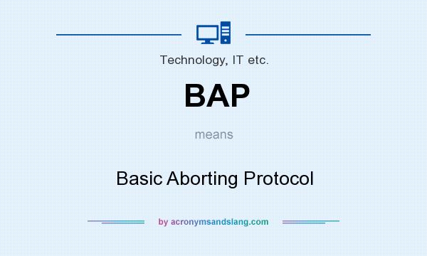 What does BAP mean? It stands for Basic Aborting Protocol