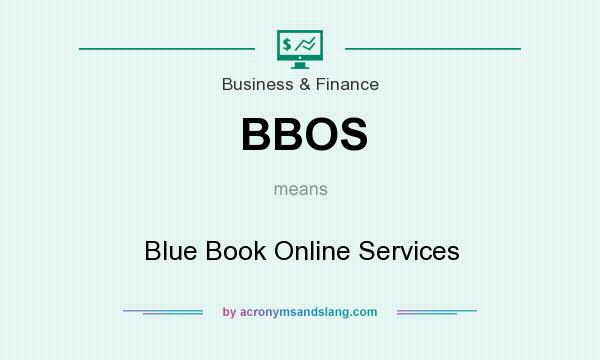 What does BBOS mean? It stands for Blue Book Online Services