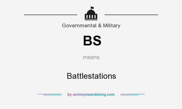 What does BS mean? It stands for Battlestations