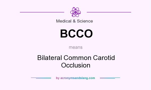 What does BCCO mean? It stands for Bilateral Common Carotid Occlusion