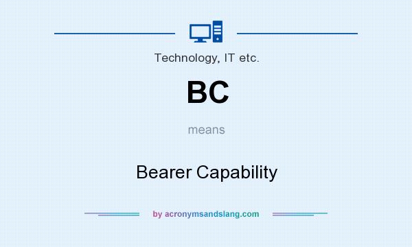 What does BC mean? It stands for Bearer Capability
