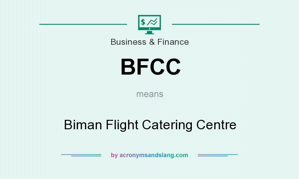 What does BFCC mean? It stands for Biman Flight Catering Centre