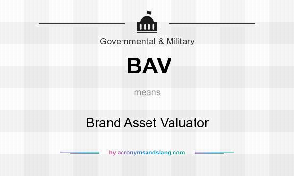 What does BAV mean? It stands for Brand Asset Valuator