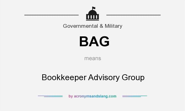 What does BAG mean? It stands for Bookkeeper Advisory Group