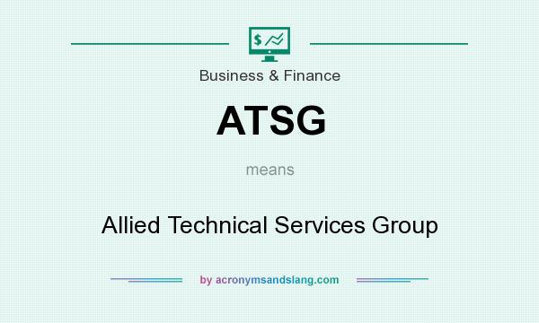 What does ATSG mean? It stands for Allied Technical Services Group