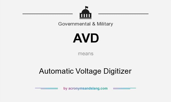 What does AVD mean? It stands for Automatic Voltage Digitizer