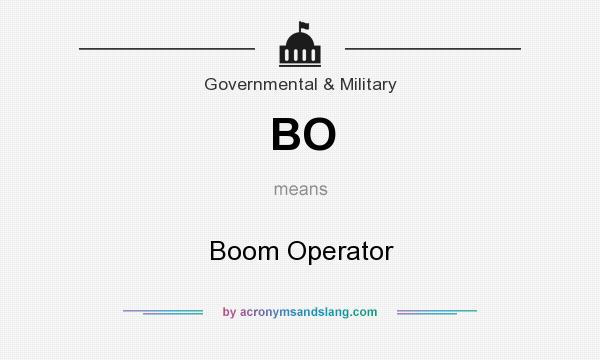 What does BO mean? It stands for Boom Operator