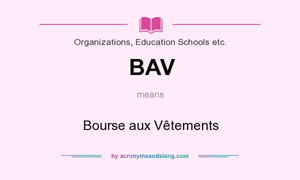 What does BAV mean? It stands for Bourse aux Vêtements