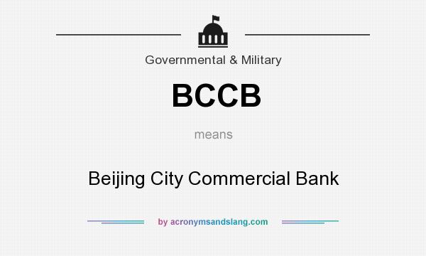 What does BCCB mean? It stands for Beijing City Commercial Bank