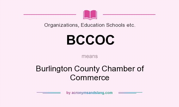 What does BCCOC mean? It stands for Burlington County Chamber of Commerce
