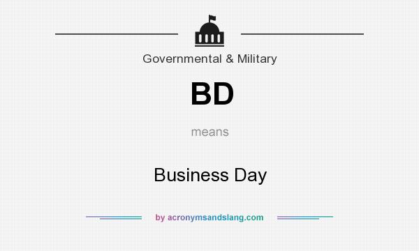 What does BD mean? It stands for Business Day