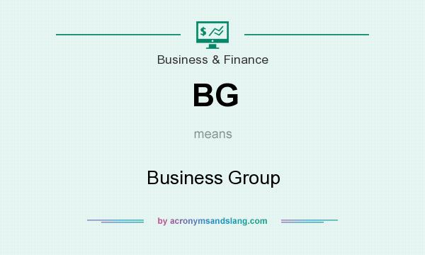 What does BG mean? It stands for Business Group