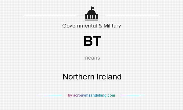 What does BT mean? It stands for Northern Ireland
