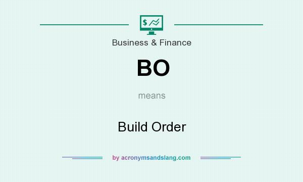 What does BO mean? It stands for Build Order