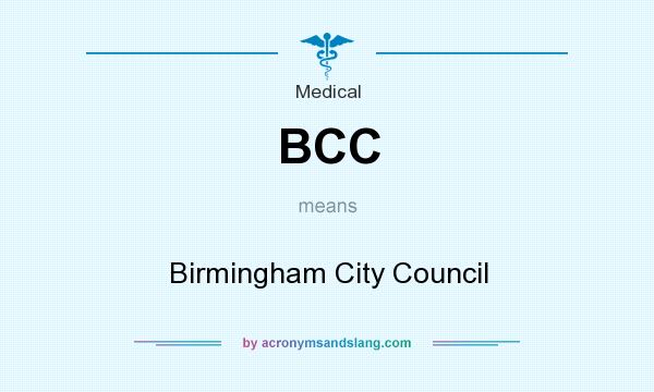 What does BCC mean? It stands for Birmingham City Council