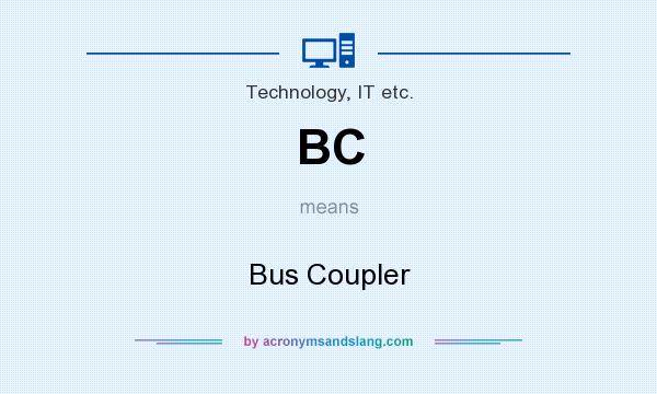What does BC mean? It stands for Bus Coupler