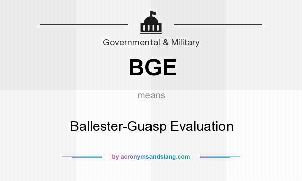 What does BGE mean? It stands for Ballester-Guasp Evaluation