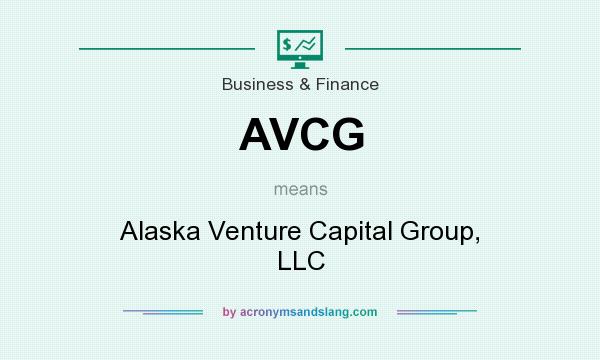 What does AVCG mean? It stands for Alaska Venture Capital Group, LLC