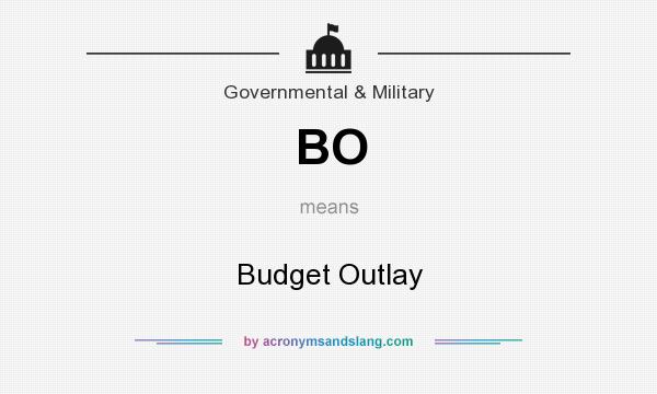 What does BO mean? It stands for Budget Outlay