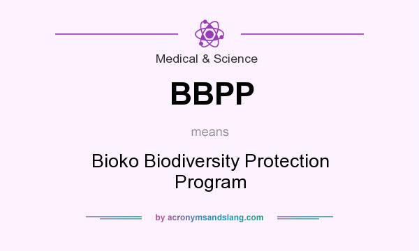 What does BBPP mean? It stands for Bioko Biodiversity Protection Program