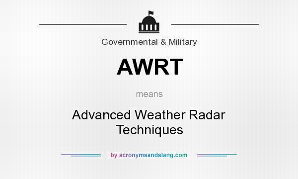 What does AWRT mean? It stands for Advanced Weather Radar Techniques