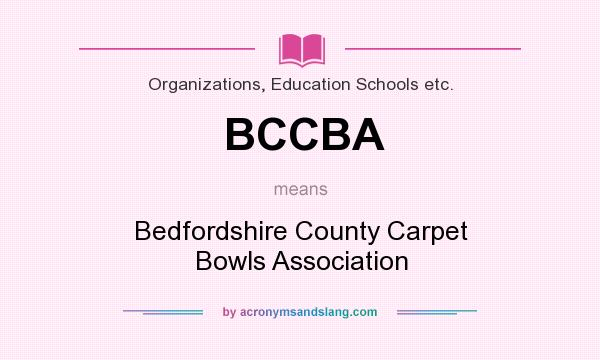 What does BCCBA mean? It stands for Bedfordshire County Carpet Bowls Association