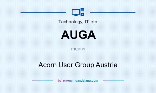 What does AUGA mean? It stands for Acorn User Group Austria