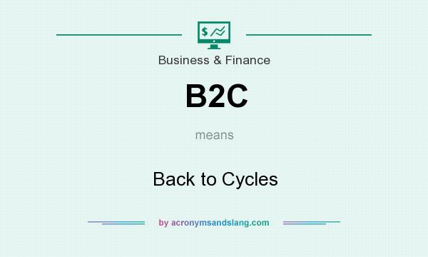 What does B2C mean? It stands for Back to Cycles
