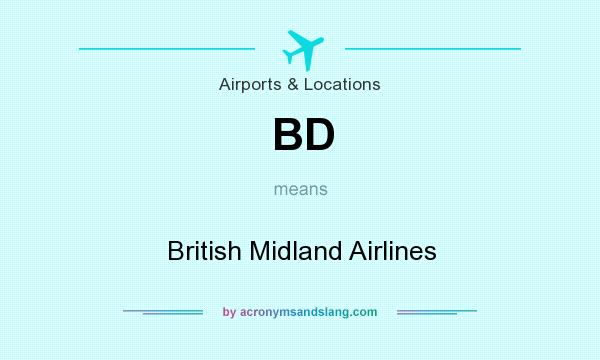 What does BD mean? It stands for British Midland Airlines