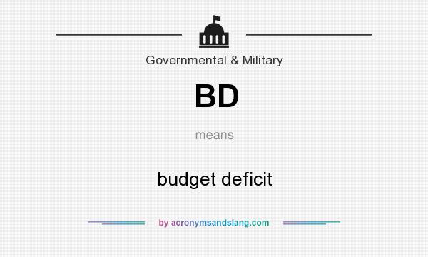 What does BD mean? It stands for budget deficit