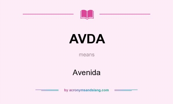 What does AVDA mean? It stands for Avenida