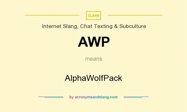 What does AWP mean? It stands for AlphaWolfPack
